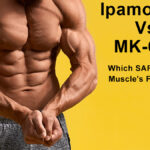 Ipamorelin vs MK-677 Which SARM is the Muscle's Favorite?